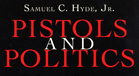 Pistols and Politics Book Cover