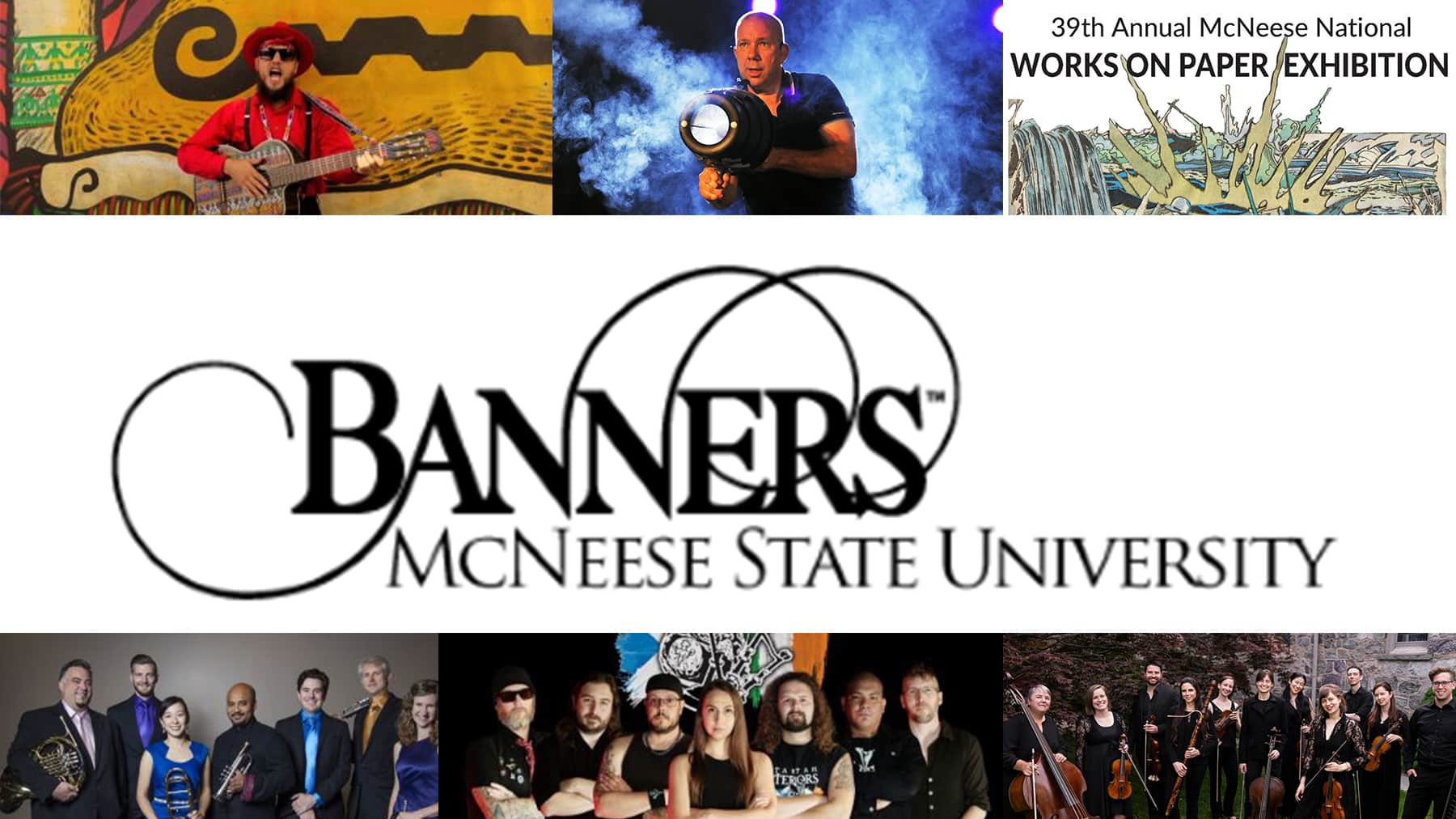 Banners at McNeese State University announces performance schedule.